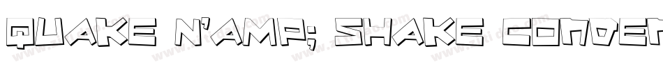 Quake & Shake Condensed字体转换